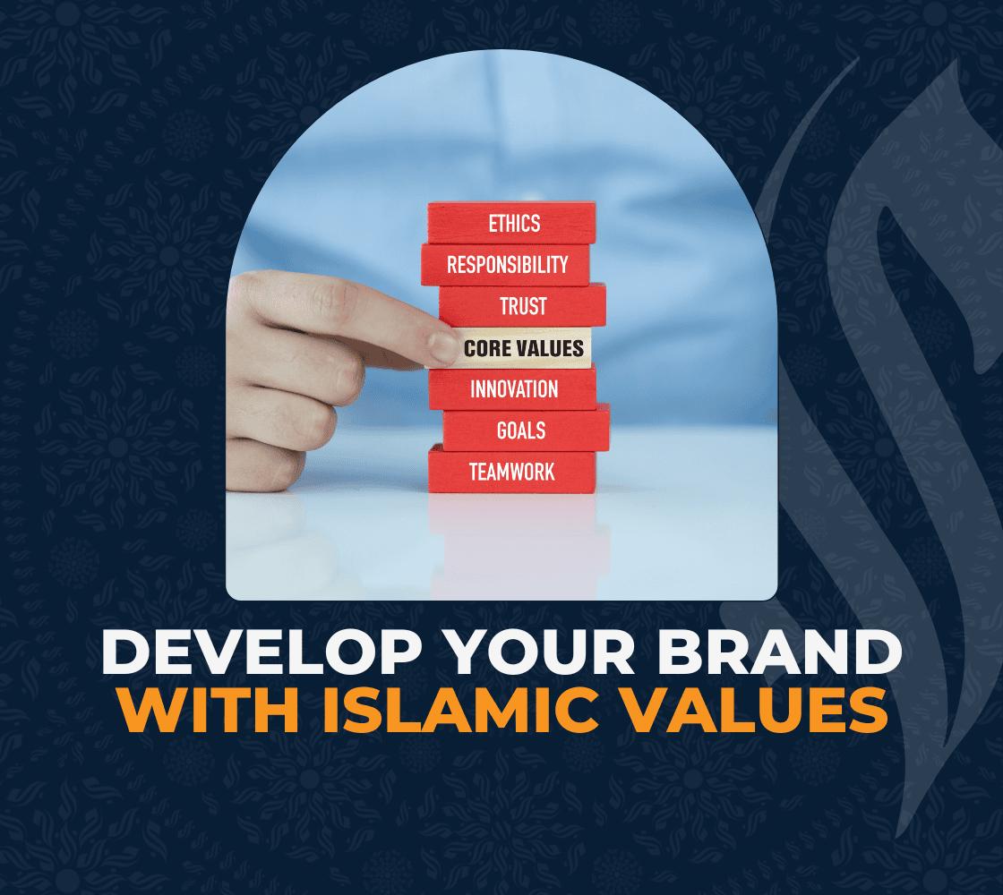 Develop Your Brand with Islamic Values